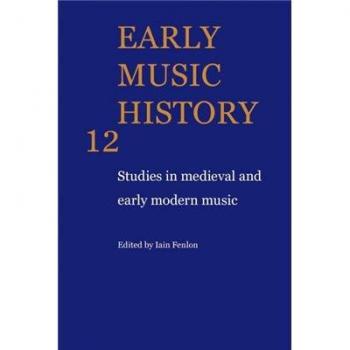 Early Music History 25 Volume Paperback Set: Early Music History: Studies in Medieval and Early Modern Music