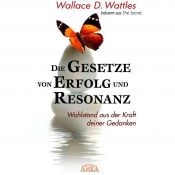 Die Gesetze von Erfolg und Resonanz (Neuausgabe zum 10-jährigen Buchjubiläum)
