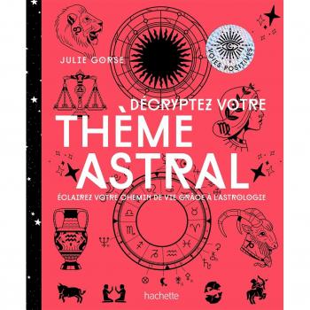 Décryptez votre thème astral : Eclairez votre chemin de vie grâce à l'astrologie
