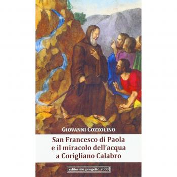 San Francesco di Paola e il miracolo dell'acqua a Corigliano Calabro