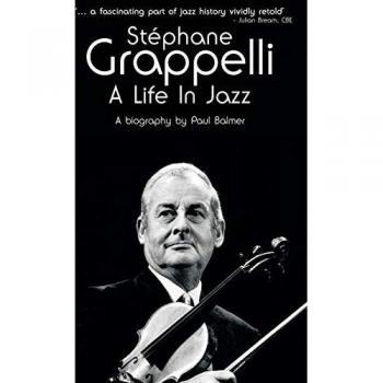 Stephane Grappelli: A Life in Jazz