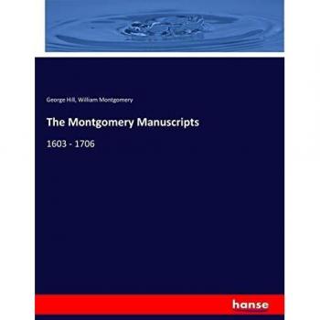 The Montgomery Manuscripts: 1603