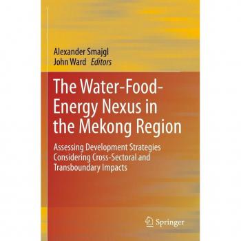 The Water-Food-Energy Nexus in the Mekong Region