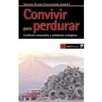 Convivir para perdurar: Conflictos ecosociales y sabidurías ecológicas (Antrazyt)