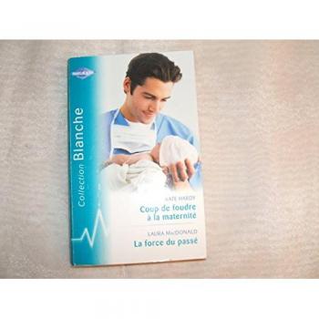 Coup de foudre à la maternité