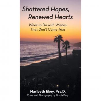 Shattered Hopes, Renewed Hearts: What to Do with Wishes That Don't Come True