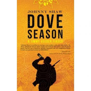 Dove Season (A Jimmy Veeder Fiasco)