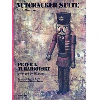 Nutcracker Suite: Part I: Overture. 4 Saxophone (SATBar); Klavier, Bass, Schlagzeug ad lib. Partitur