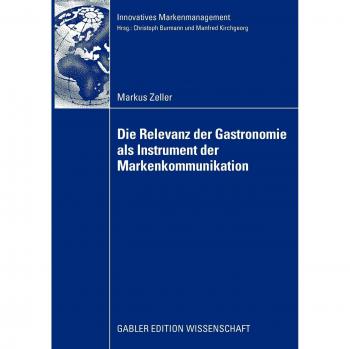 Die Relevanz der Gastronomie als Instrument der Markenkommunikation