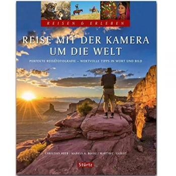 Reise mit der Kamera um die Welt