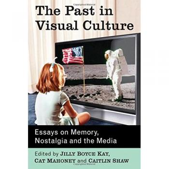 Cat Mahoney The Past in Visual Culture (Paperback)