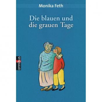Monika Feth Die Blauen Und Die Grauen Tage