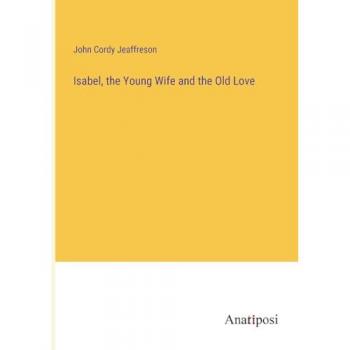 Isabel, the Young Wife and the Old Love