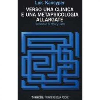 Verso una clinica e una metapsicologia allargate Luis Kancyper