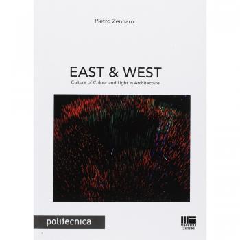 East & west. Culture of colour and light in architecture