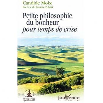 Petite philosophie du bonheur pour temps de crise