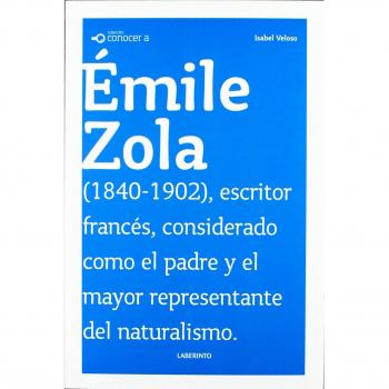 Conocer a: Émile Zola