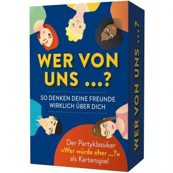 Wer von uns ...?