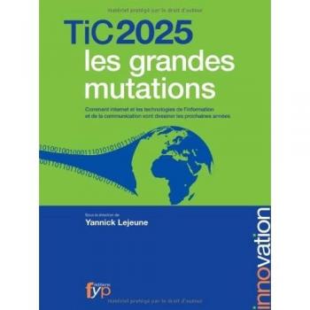 TIC 2025 : les grandes mutations