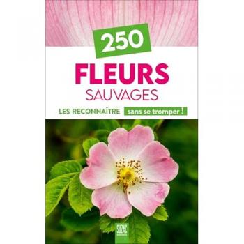270 Fleurs sauvages de France