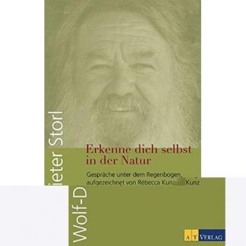 Erkenne dich selbst in der Natur: Gespräche unter dem Regenbogen, aufgezeichnet von Rèbecca Kunz