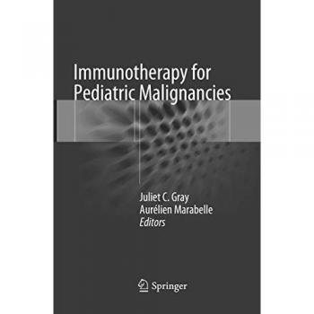 Immunotherapy for Pediatric Malignancies, Fachbücher von Juliet C. Gray, Aurélien Marabelle