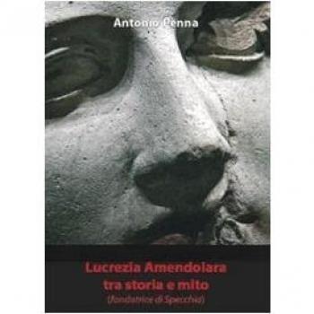 Lucrezia Amendolara tra storia e mito