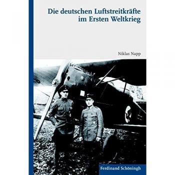 Die deutschen Luftstreitkräfte im Ersten Weltkrieg