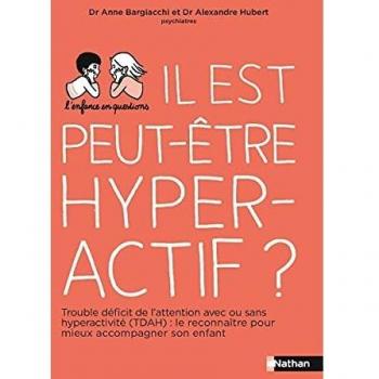 Il est peut-être hyperactif ?