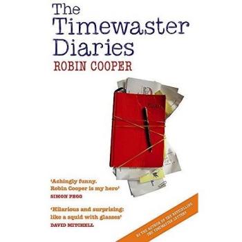 The Timewaster Diaries: A Year In The Life Of Robin Cooper