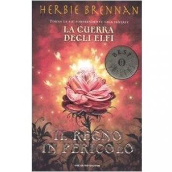 Il regno in pericolo. La guerra degli elfi