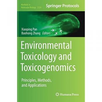 Environmental Toxicology and Toxicogenomics : Principles, Methods, and Applications