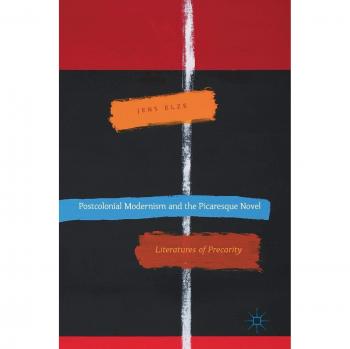 Postcolonial Modernism & The Picaresque