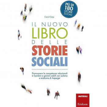 Il nuovo libro delle storie sociali. Promuovere le competenze relazionali in bambini e giovani adulti con autismo e sindrome di Asperger. Con aggiornamento online