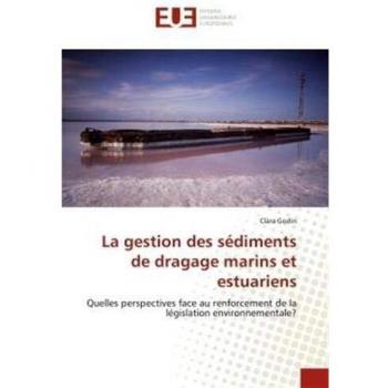 Godin, C: Gestion des sédiments de dragage marins et estuari