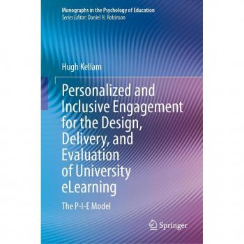 Personalized and Inclusive Engagement for the Design Delivery and Evaluation of University eLearning