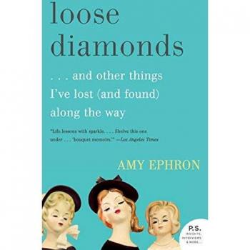 Loose Diamonds: …and Other Things I've Lost (and Found) Along the Way (P.S.)