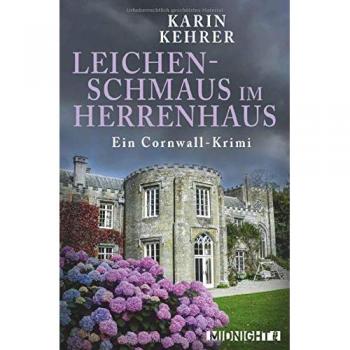 Leichenschmaus im Herrenhaus: Ein Cornwall-Krimi (Bee Merryweather ermittelt, Band 2)