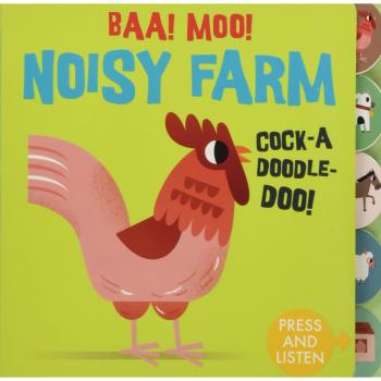 Sounds of the Farm: Baa Moo! Noisy Farm