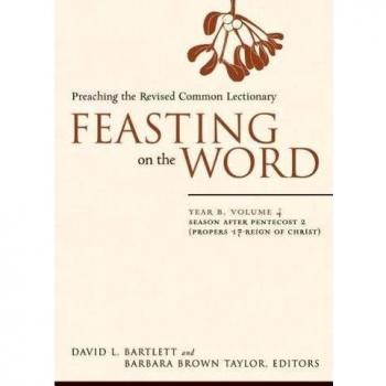 Feasting on the Word: Year B, Vol. 4: Season after Pentecost 2