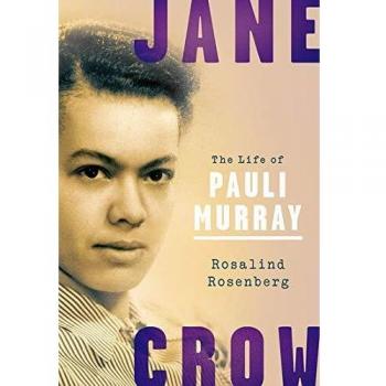 Jane Crow : The Life of Pauli Murray
