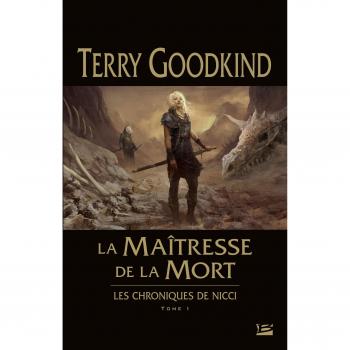 Les Chroniques de Nicci, T1 : La Maîtresse de la Mort