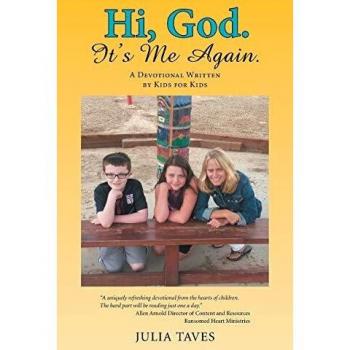 Hi, God. It's Me Again.: A Devotional Written by Kids for Kids