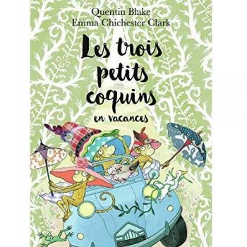 LES TROIS PETITS COQUINS EN VACANCES