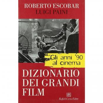 Gli anni '90 al cinema. Dizionario dei grandi film
