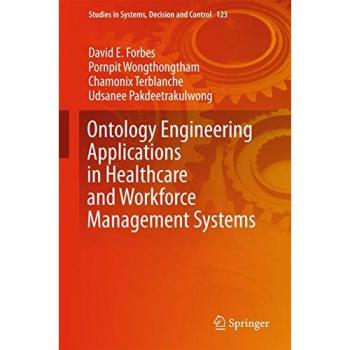 Ontology Engineering Applications in Healthcare and Workforce Management Systems