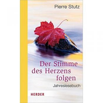 Der Stimme des Herzens folgen (HERDER spektrum)