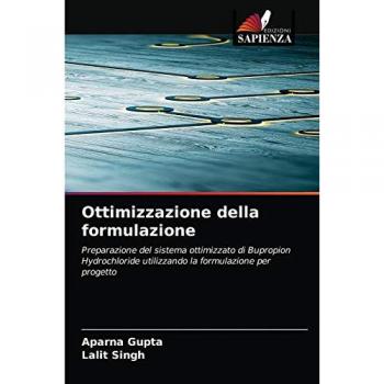 Ottimizzazione della formulazione: Preparazione del sistema ottimizzato di Bupropion Hydrochloride utilizzando la formulazione per progetto