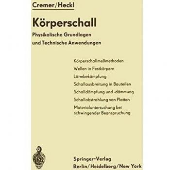 Körperschall: Physikalische Grundlagen Und Technische Anwendungen