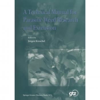 A Technical Manual for Parasitic Weed Research and Extension